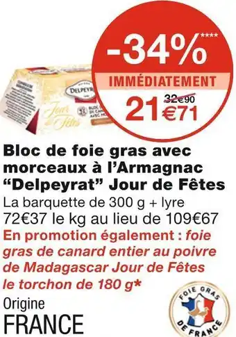 Monoprix Delpeyrat bloc de foie gras avec morceaux à l’armagnac jour de fêtes offre