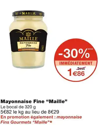 Monoprix Maille mayonnaise fine offre