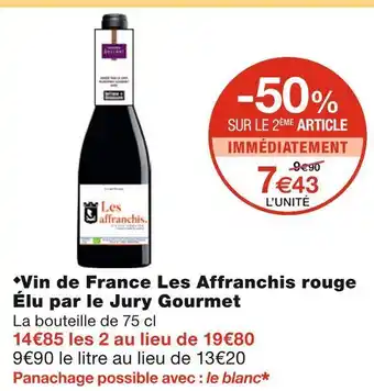 Monoprix Les affranchis vin de france rouge élu par le jury gourmet offre
