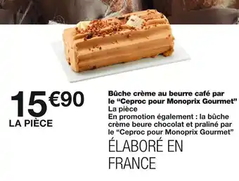 Monoprix Ceproc pour monoprix gourmet bûche crème au beurre café offre