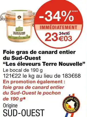 Monoprix Les éleveurs terre nouvelle foie gras de canard entier du sud-ouest offre