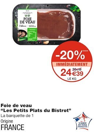 Monoprix Les petits plats du bistrot foie de veau offre