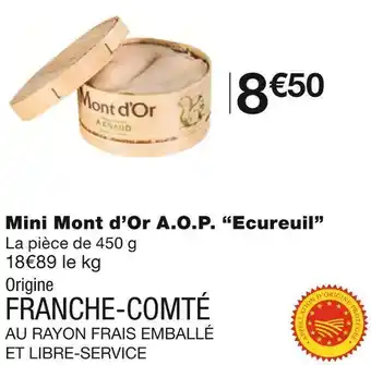 Monoprix Ecureuil mini mont d’or a.o.p. offre