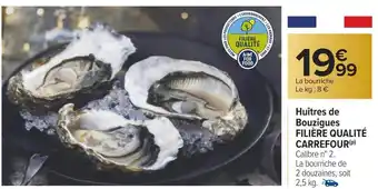 Carrefour Filière qualité carrefour huîtres de bouzigues offre