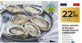 Carrefour Carrefour huîtres spéciales de bretagne filière qualité offre