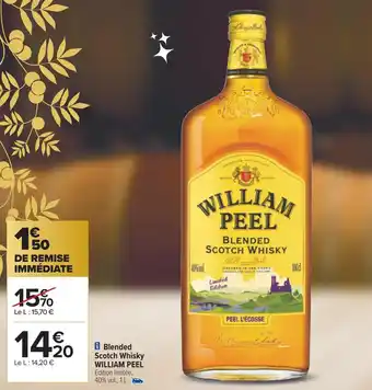 Carrefour William peel blended scotch whisky offre