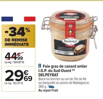 Carrefour Delpeyra foie gras de canard entier i.g.p. du sud-ouest offre
