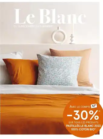 Monoprix -30% avec le compte monoprix sur tous les produits pastillés le blanc 2023 100% coton bio offre