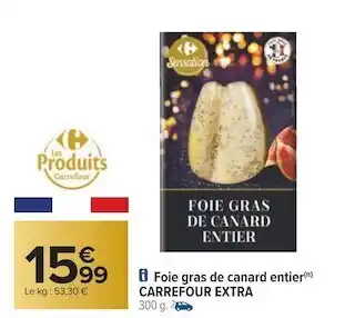 Carrefour Carrefour extra foie gras de canard entier offre