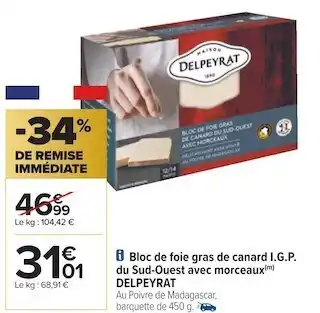 Carrefour Delpeyrat bloc de foie gras de canard i.g.p. du sud-ouest avec morceaux offre