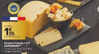 Carrefour Entremont gruyère français offre
