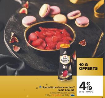 Carrefour Saint agaune spécialité de viande séchée offre
