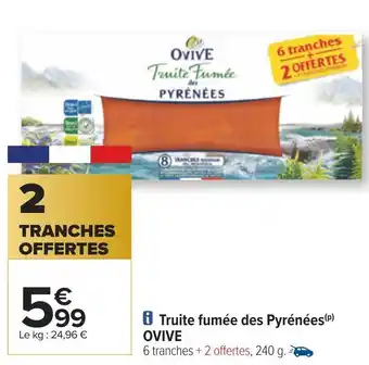 Carrefour Ovive truite fumée des pyrénées offre