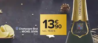 Carrefour Michel sevin champagne brut offre