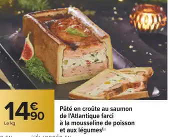 Carrefour Pâté en croûte au saumon de l'atlantique farci à la mousseline de poisson et aux légumes offre