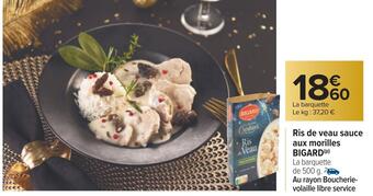 Carrefour Bigard ris de veau sauce aux morilles offre