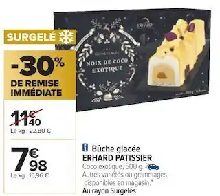 Carrefour Erhard patissier bûche glacée offre