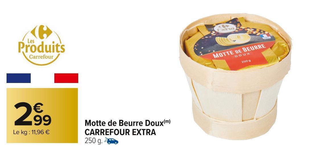 Promo Carrefour extra motte de beurre doux chez Carrefour Market