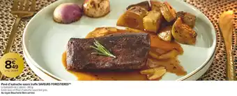 Carrefour Market Saveurs forestieres pavé d’autruche sauce truffe offre