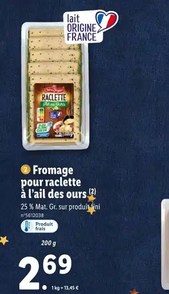Lidl Fromage Pour Raclette A L'Ail Des Ours offre