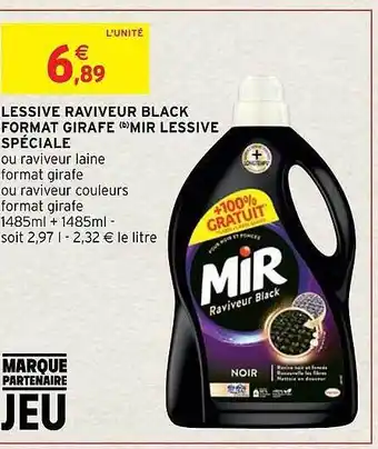 Intermarché Lessive raviveur black format girafe mir lessive spéciale offre