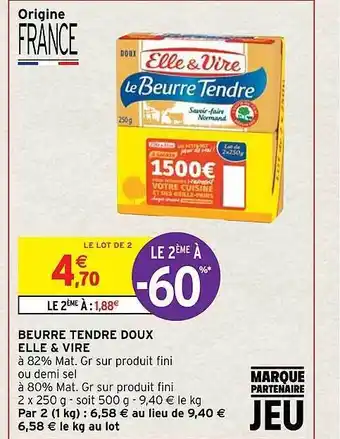 Intermarché Express Beurre tendre doux elle & vire offre