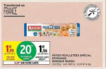 Intermarché Pâtes feuilletées spécial épiphanie monique ranou offre