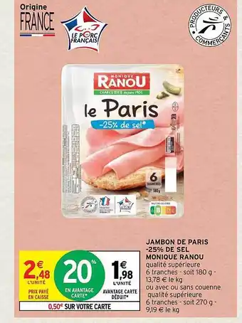 Intermarché Express Jambon de paris -25% de sel monique ranou offre
