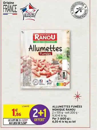 Intermarché Express Allumettes fumées monique ranou offre