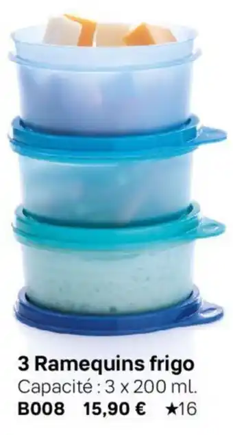 3 Ramequins Frigo
