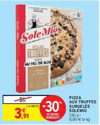 Intermarché Pizza aux truffes surgelée solemio offre