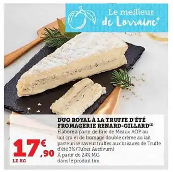 Hyper U Duo royal à la truffe d'été fromagerie renard-gillard offre