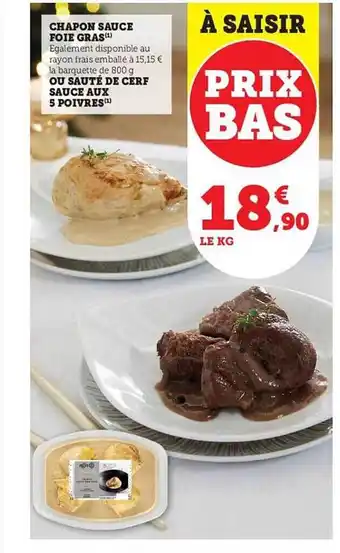 Hyper U Chapon sauce foie gras ou sauté de cerf sauce aux 5 poivres offre