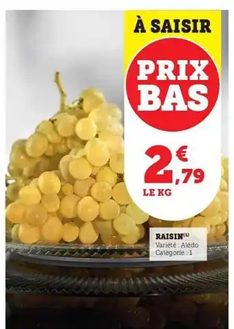 Hyper U Raisin offre