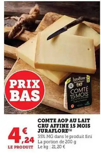 Hyper U Comté aop au lati cru affiné 15 mois juraflore offre