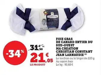 Foie gras de canard entier du sud-ouest ma création christian constant jean larnaudie