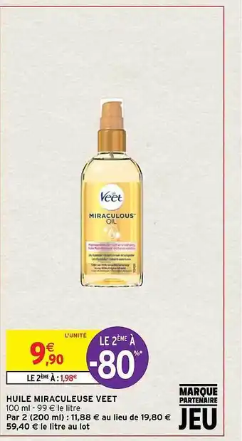 Intermarché Huile miraculeuse veet offre