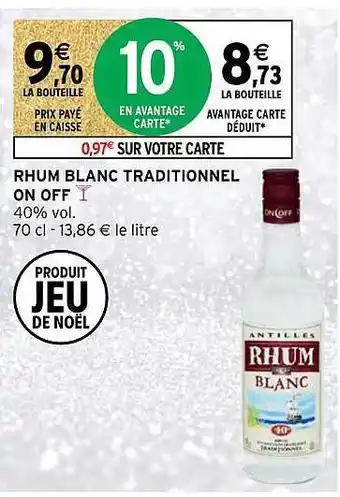 Intermarché Rhum blanc traditionnel on off offre