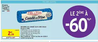 Intermarché Beurre de condé sur vire doux elle & vire offre