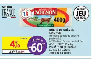 Intermarché Bûche de chèvre soignon offre