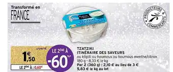 Intermarché Tztziki itinéraire des saveurs offre
