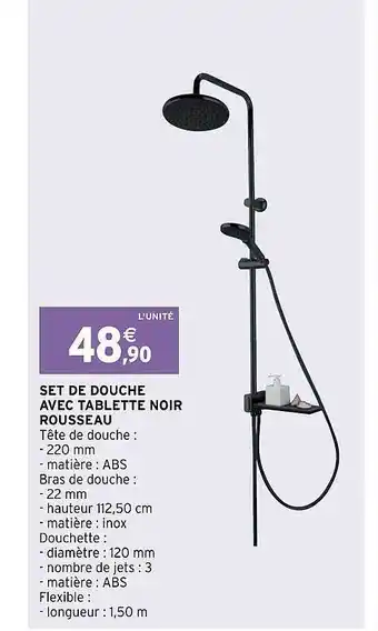Intermarché Hyper Set de douche avec tablette noir rousseau offre