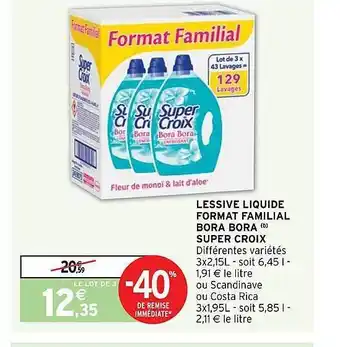 Intermarché Hyper Lessive liquide format familial bora bora super croix offre
