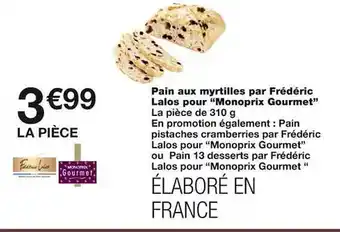 Monoprix Pain aux myrtilles par frédéric lalos pour offre