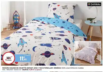 Intermarché Hyper Parure housse de couette enfant avec 1 taie d'oreiller domédia offre