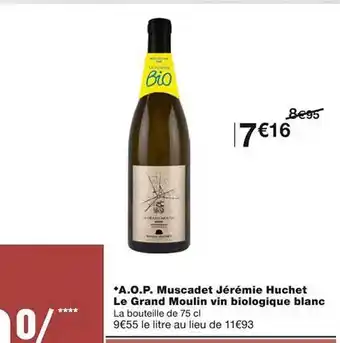 Monoprix A.o.p. muscadet jérémie huchet le grand moulin vin biologique blanc offre