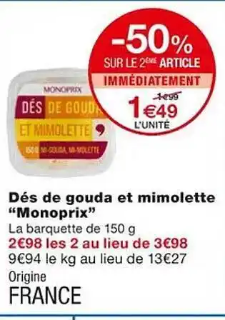 Monoprix Dés de gouda et mimolette offre