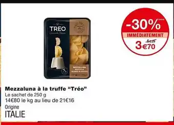 Monoprix Mezzaluna à la truffe offre