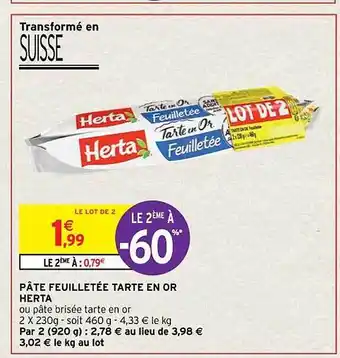 Intermarché Contact Pâte feuilletée tarte en or herta offre