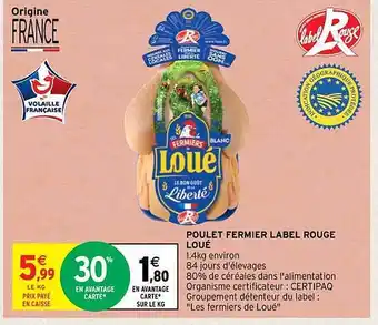 Intermarché Contact Poulet fermier label rouge loué offre